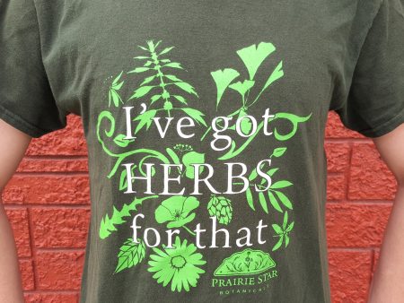 I ve got Herbs T-Shirt Online Hot Sale